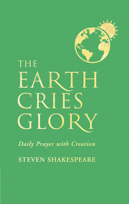 Steven Shakespeare - The Earth Cries Glory