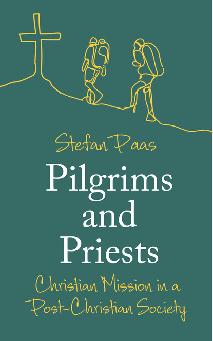 Stefan Paas - Pilgrims and Priests