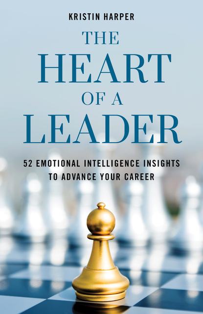 Kristin Harper — The Heart of a Leader