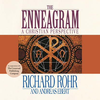 Andreas Ebert W. - The Enneagram - A Christian Perspective (Unabridged)