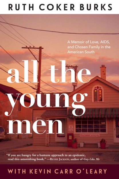 Ruth Coker Burks - All The Young Men