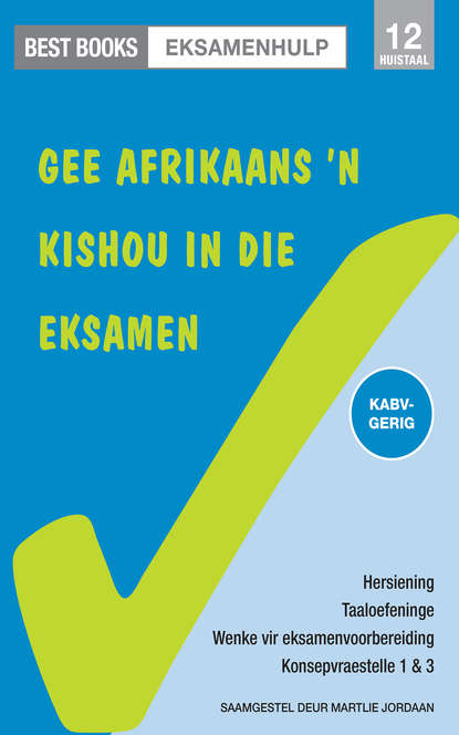 

Best Books Eksamenhulp: Graad 12 Eksamenoefenboek vir Huistaal