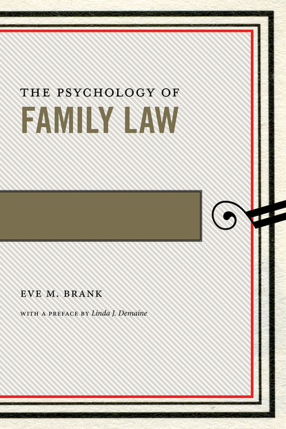 

The Psychology of Family Law