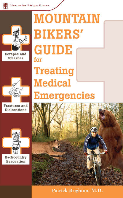 Patrick Brighton — Mountain Bikers' Guide to Treating Medical Emergencies