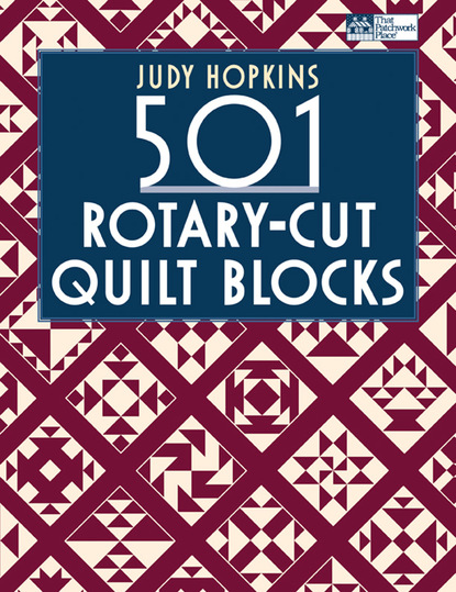 Judy Hopkins - 501 Rotary-Cut Quilt Blocks