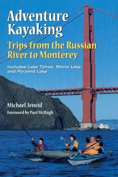 

Adventure Kayaking: Russian River Monterey