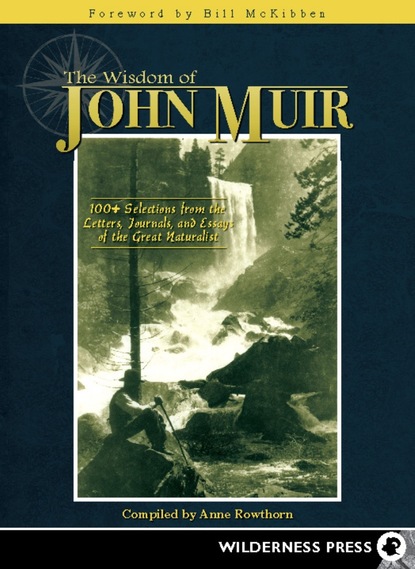 

Wisdom of John Muir
