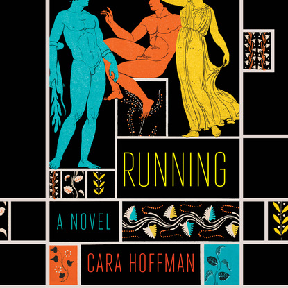 Cara Hoffman — Running (Unabridged)