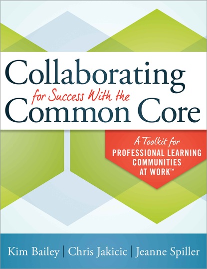 Chris Jakicic - Collaborating for Success With the Common Core