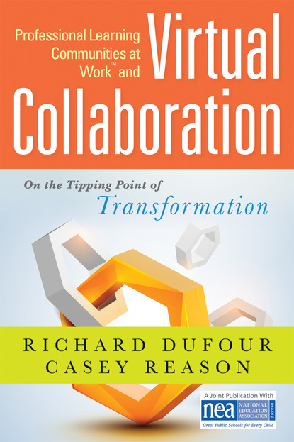 

Professional Learning Communities at Work TM and Virtual Collaboration