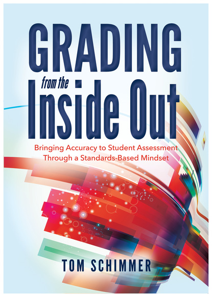 Tom Schimmer - Grading From the Inside Out