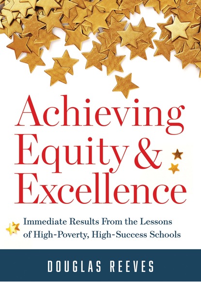 Douglas Reeves - Achieving Equity and Excellence