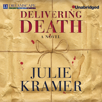 Julie Kramer — Delivering Death - Riley Spartz, Book 6 (Unabridged)