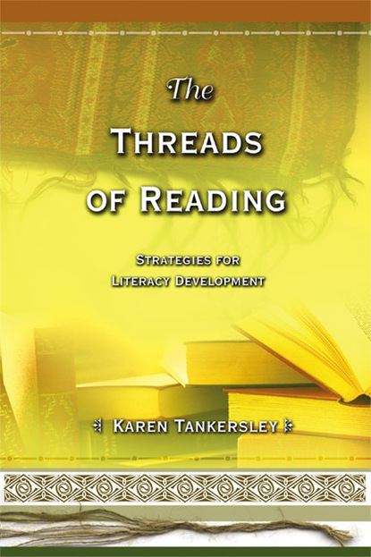 Karen Tankersley - The Threads of Reading