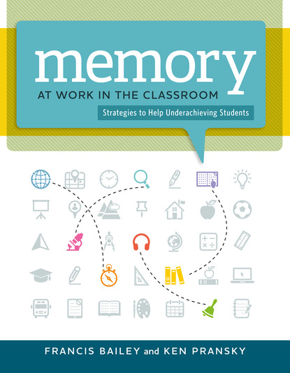 

Memory at Work in the Classroom: