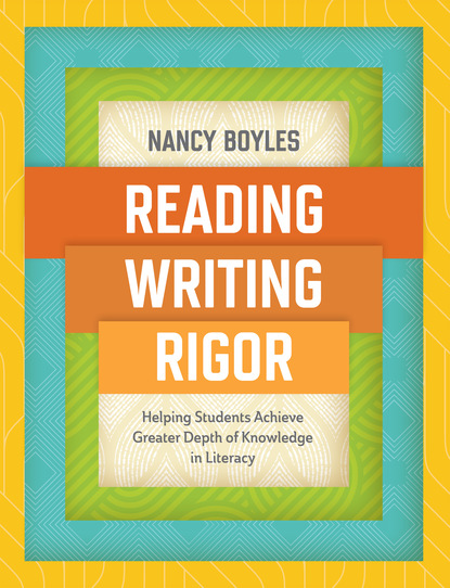 Nancy Boyles - Reading, Writing, and Rigor