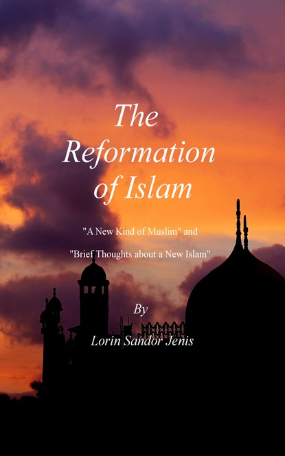 

The Reformation of Islam