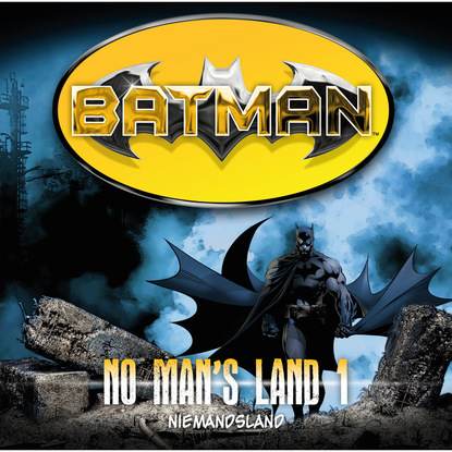 Batman, No Man's Land, Folge 1: Niemandsland - Greg  Rucka