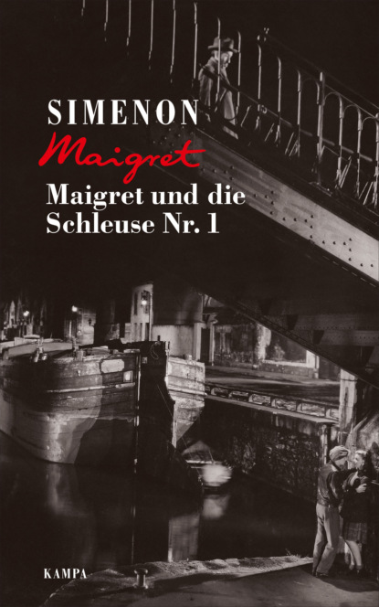 Georges  Simenon - Maigret und die Schleuse Nr. 1