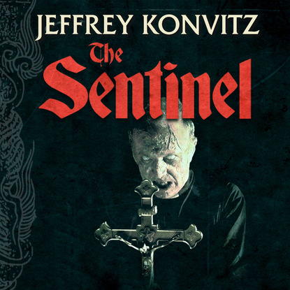 Ксюша Ангел - The Sentinel (Unabridged)