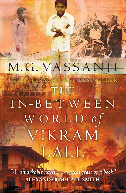 M. G. Vassanji - The In-Between World Of Vikram Lall