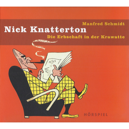 Nick Knatterton, Folge 3: Die Erbschaft in der Krawatte