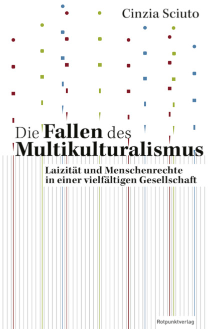 Die Fallen des Multikulturalismus (Cinzia Sciuto). 