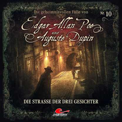 Ксюша Ангел - Edgar Allan Poe & Auguste Dupin, Folge 10: Die Straße der drei Gesichter