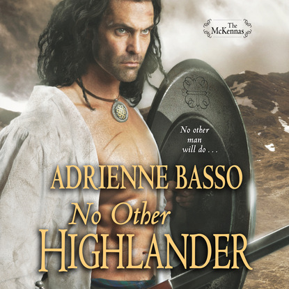 No Other Highlander (Unabridged) (Adrienne Basso). 