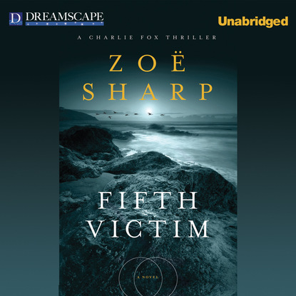 Zoe Sharp — Fifth Victim - A Charlie Fox Thriller 9 (Unabridged)