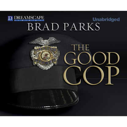 Brad Parks — The Good Cop - A Carter Ross Mystery 4 (Unabridged)