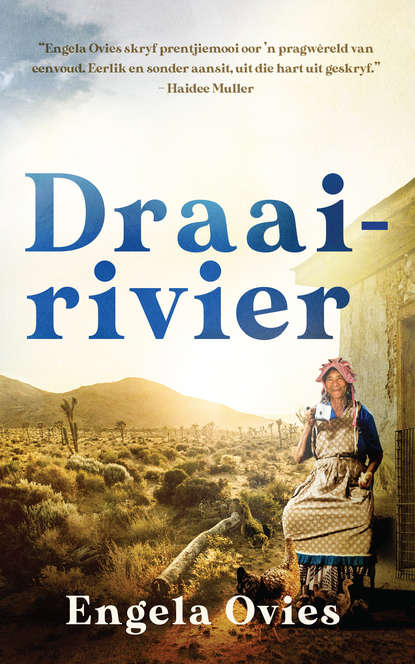 Engela Ovies - Draairivier