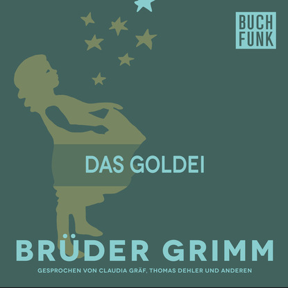 Brüder Grimm - Das Goldei