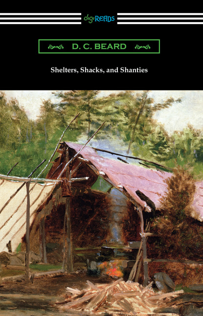 D. C. Beard — Shelters, Shacks, and Shanties