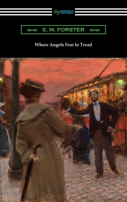 E. M. Forster - Where Angels Fear to Tread