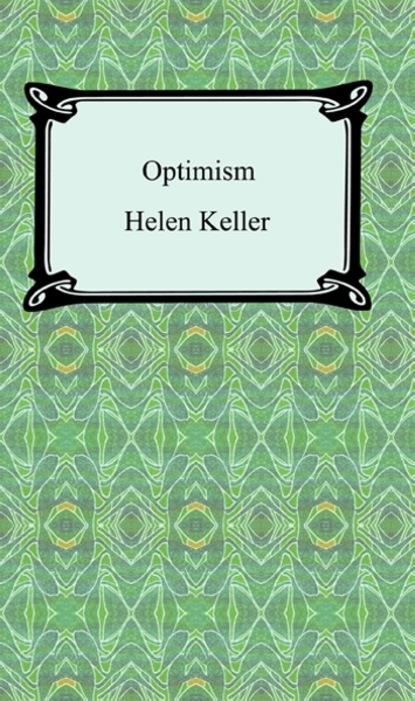 Helen Keller — Optimism