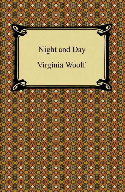 Virginia Woolf - Night and Day