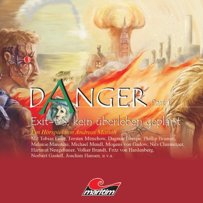 Andreas Masuth — Danger, Part 1: Exit-US, kein ?berleben geplant