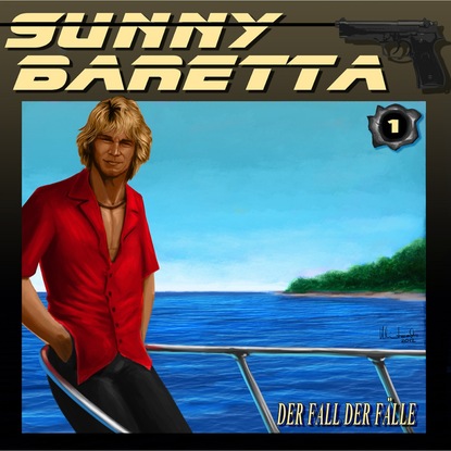 Sunny Baretta, Folge 1: Der Fall der Fälle