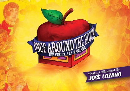 José Lozano - Once Around the Block / Una Vuelta a la Manzana