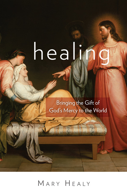 Mary Healy - Healing