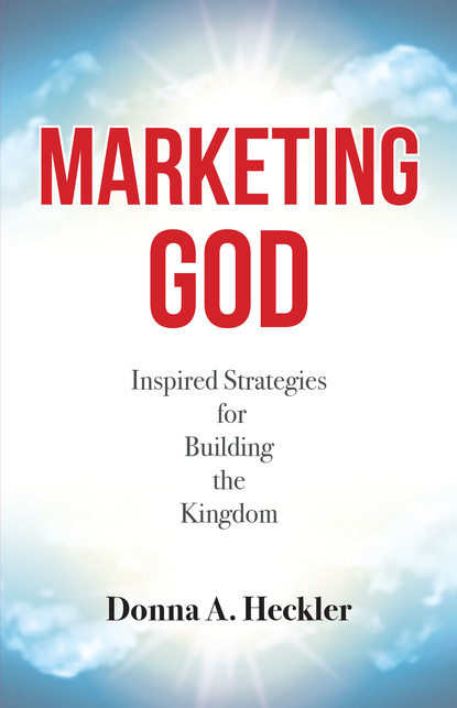 Donna A. Heckler - Marketing God