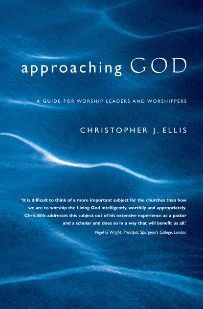 Christopher Ellis - Approaching God