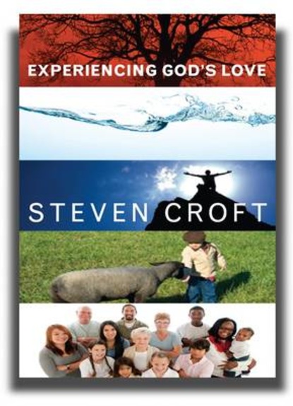 Steven Croft - Experiencing God's Love