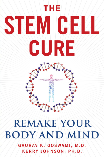 Gaurav K. Goswami - The Stem Cell Cure