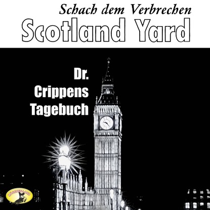 Ксюша Ангел - Scotland Yard, Schach dem Verbrechen, Folge 5: Dr. Crippens Tagebuch