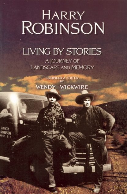 Harry Robinson - Living by Stories