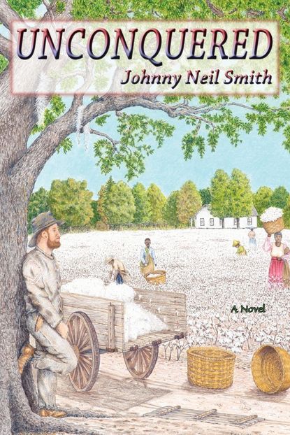 Johnny Neil Smith - Unconquered