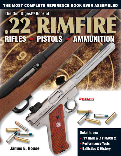 James E. House - The Gun Digest Book of .22 Rimfire