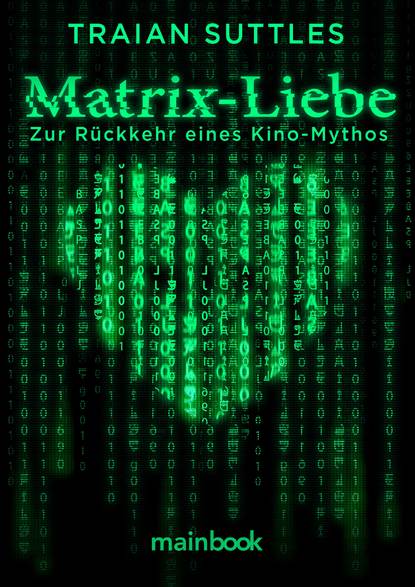 Traian Suttles - Matrix-Liebe